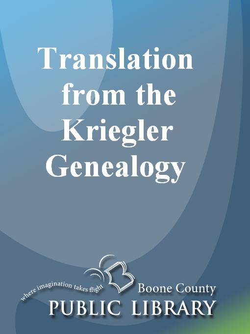 Title details for Translation from the Kriegler Genealogy by Hans Kriegler - Available